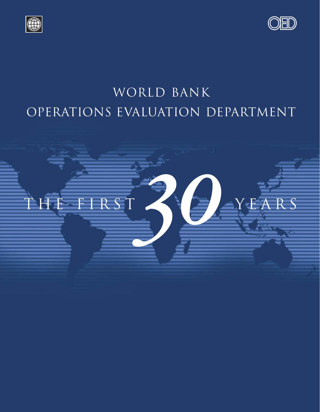 World Bank Operations Evaluation Department: The First 30 Years (World Bank Operations Evaluation Study.) by Patrick Grasso Sulaiman S. Wasty Rachel Weaving World Bank Operations Evaluation Dept