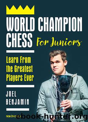World Champion Chess for Juniors by Joel Benjamin