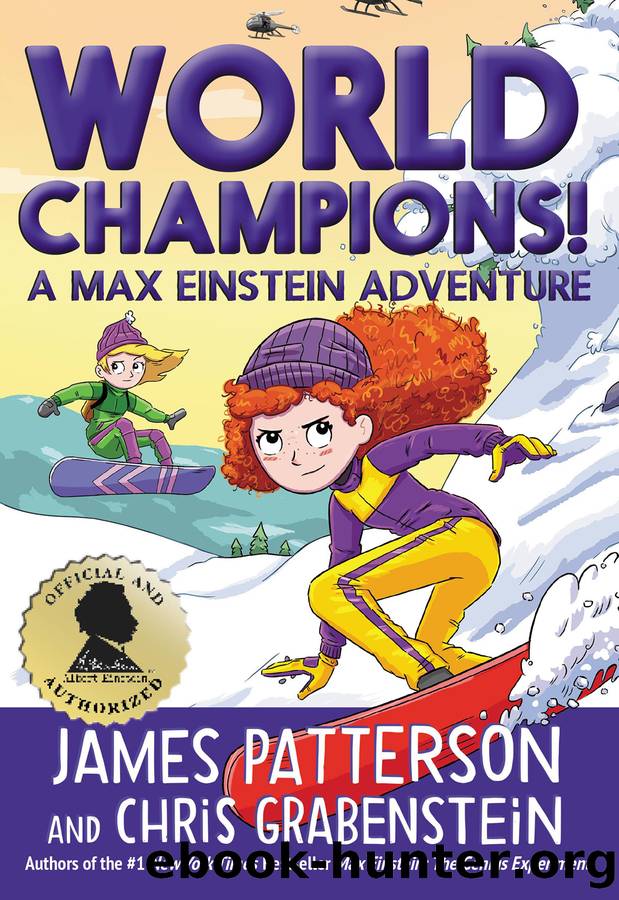 World Champions! a Max Einstein Adventure by James Patterson