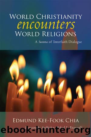 World Christianity encounters World Religions by Edmund Kee-Fook Chia