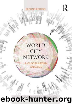 World City Network: A global urban analysis by Taylor Peter J. & Derudder Ben