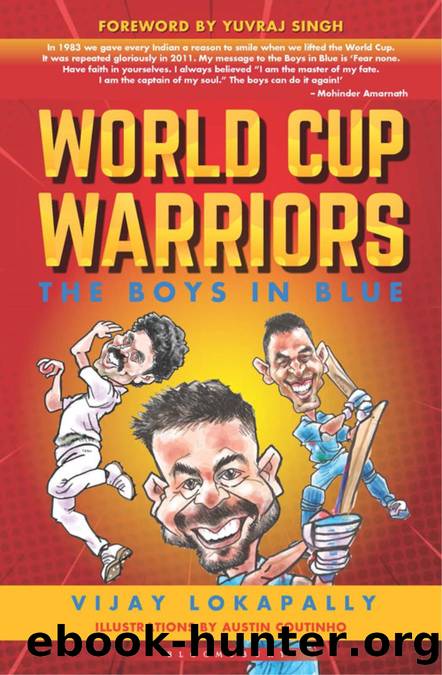 World Cup Warriors by Vijay Lokapally