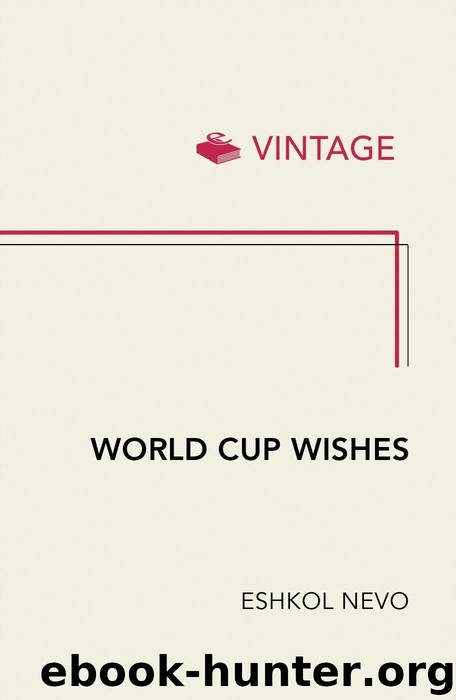 World Cup Wishes by Nevo Eshkol