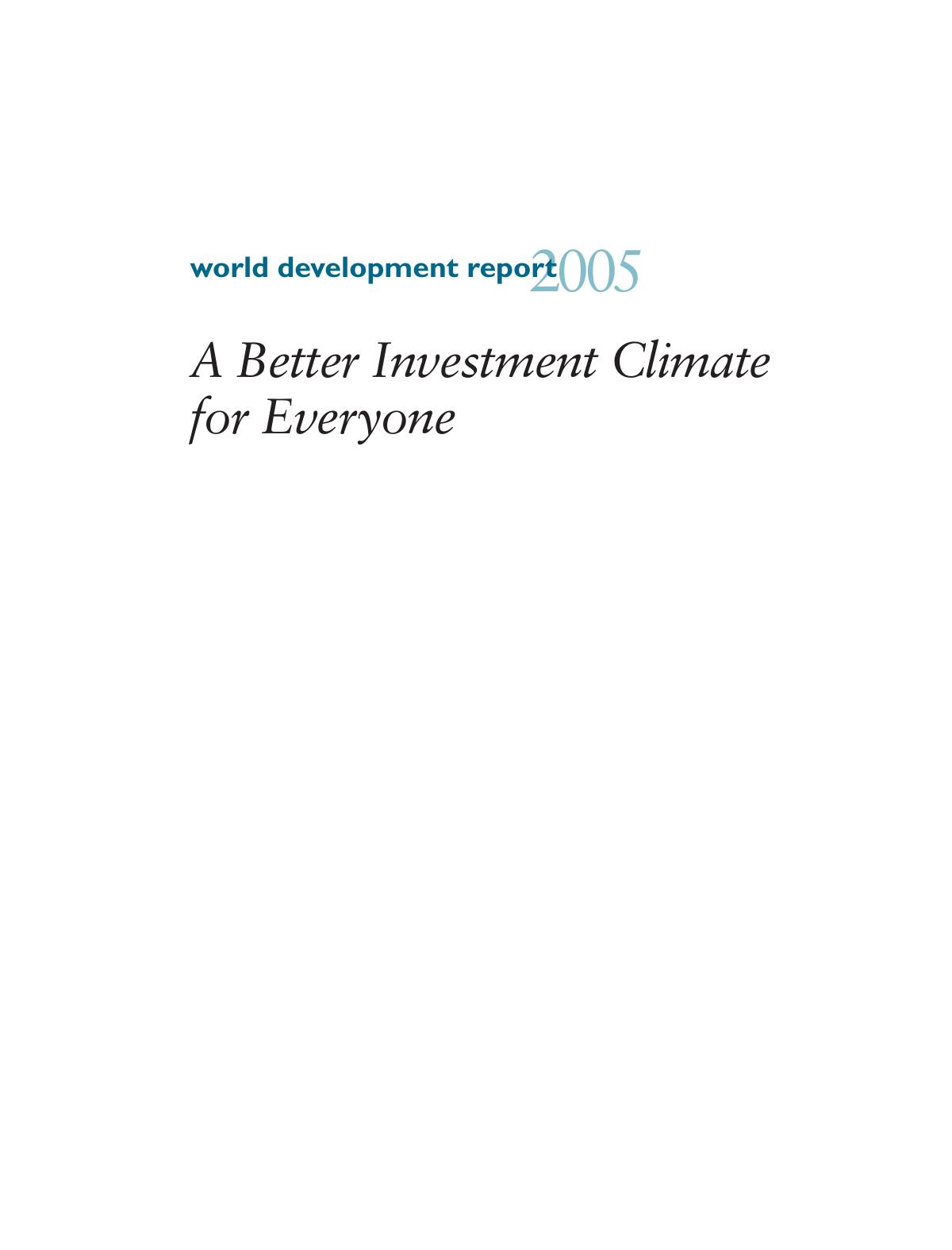 World Development Report 2005: A Better Investment Climate for Everyone by The World Bank
