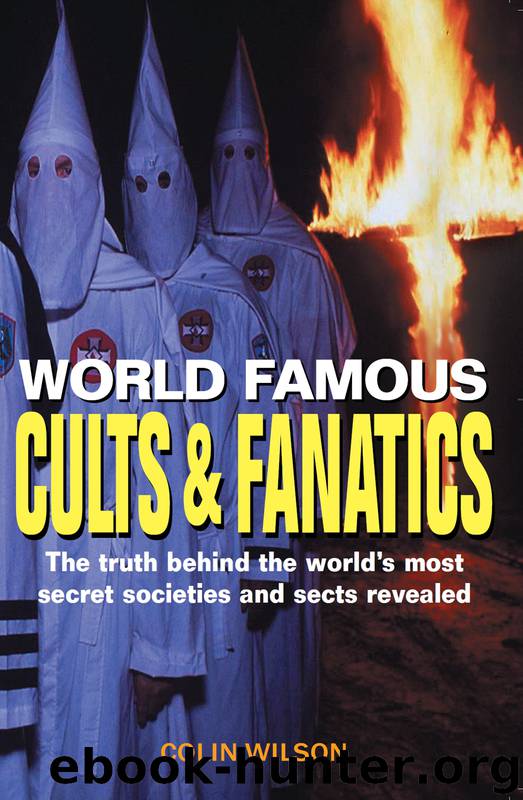 World Famous Cults and Fanatics by Colin Wilson