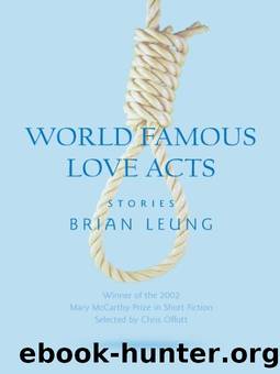 World Famous Love Acts by Brian Leung