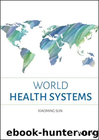 World Health Systems by Sun Xiaoming;