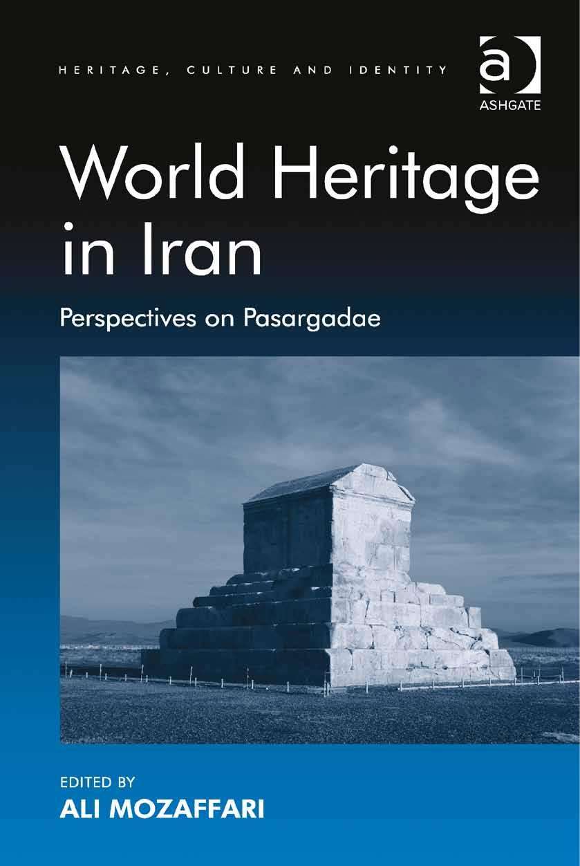 World Heritage in Iran: Perspectives on Pasargadae by Unknow