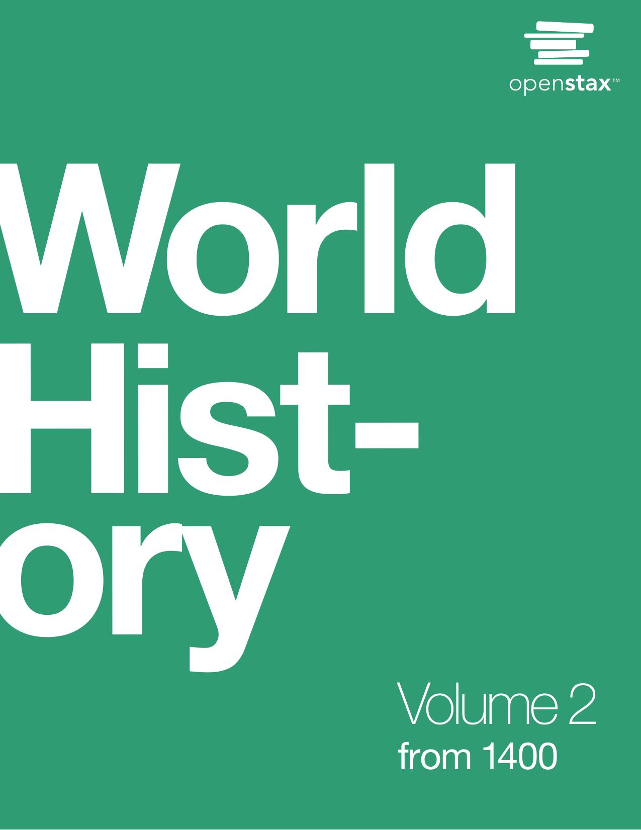 World History Volume 2: From 1400 by Ann Kordas Ryan J. Lynch Brooke Nelson Julie Tatlock et al