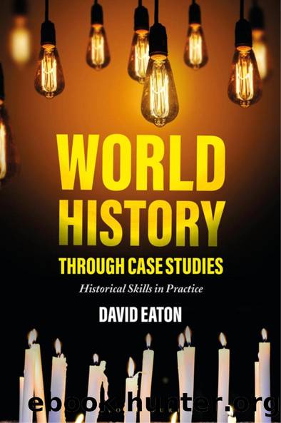 World History through Case Studies by Dave Eaton