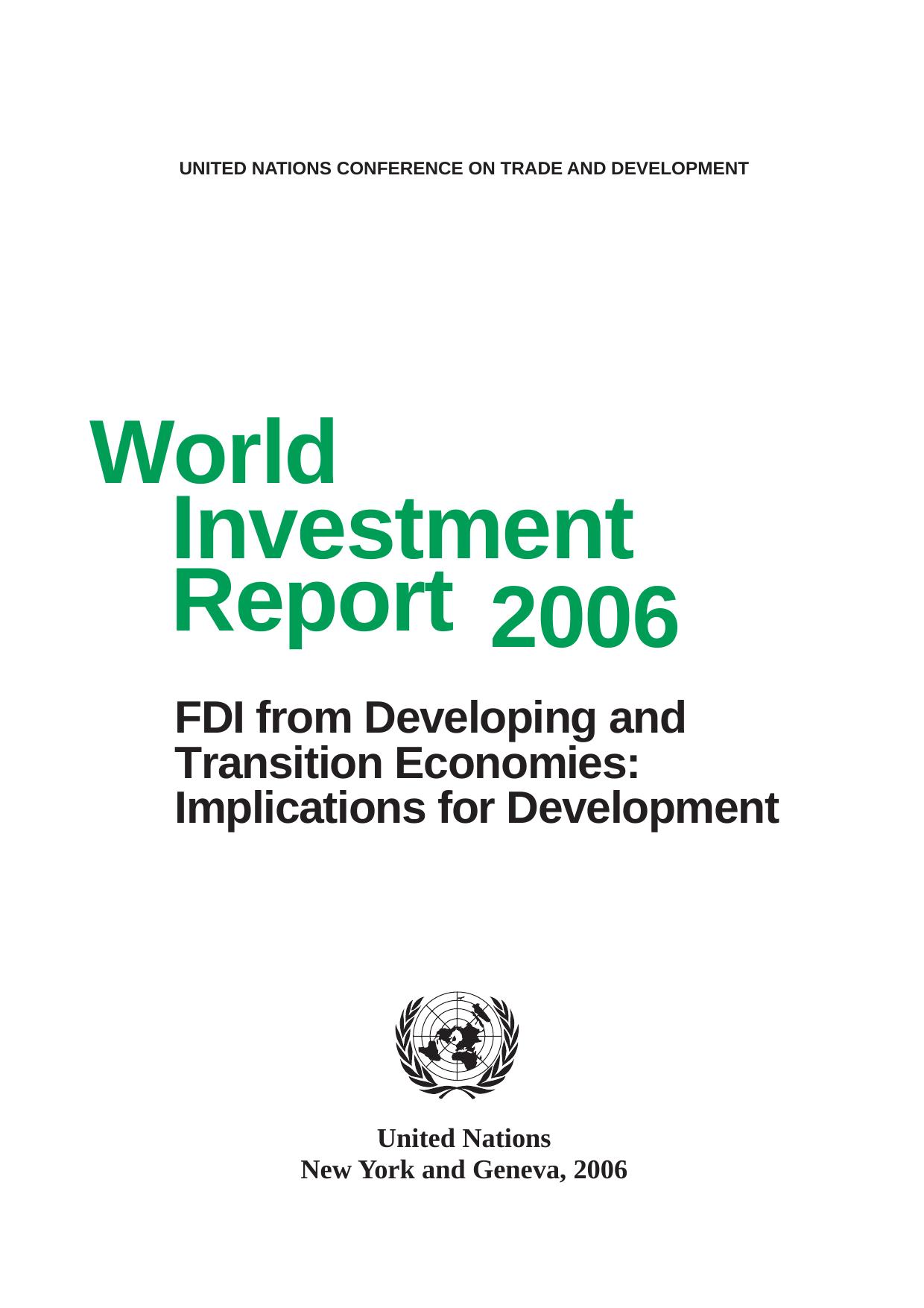 World Investment Report 2006. FDI from Developing and Transition Economies: Implications for Development by United Nations - United Nations Conference on Trade and Development