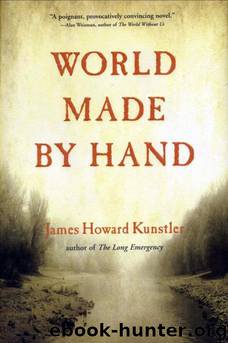 World Made by Hand by James Howard Kunstler