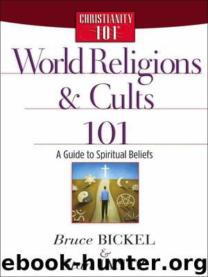 World Religions and Cults 101 by Bruce Bickel & Stan Jantz