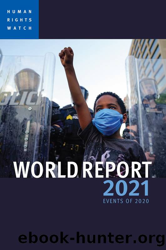 World Report 2021: Events of 2020 by Human Rights Watch