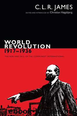 World Revolution, 1917–1936 (The C. L. R. James Archives) by James C. L. R