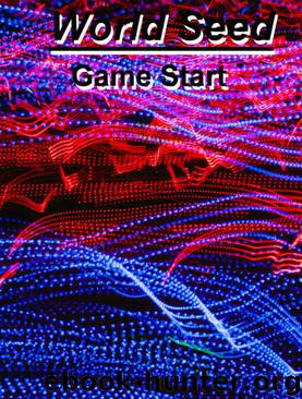 World Seed_Game Start by Justin Miller
