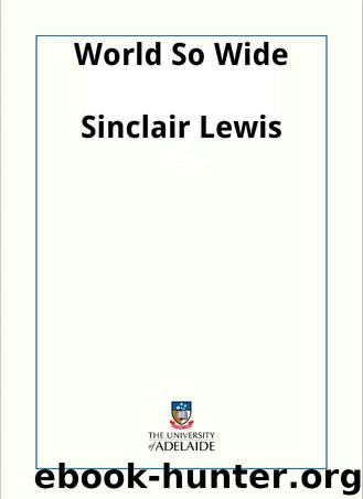 World So Wide by Sinclair Lewis