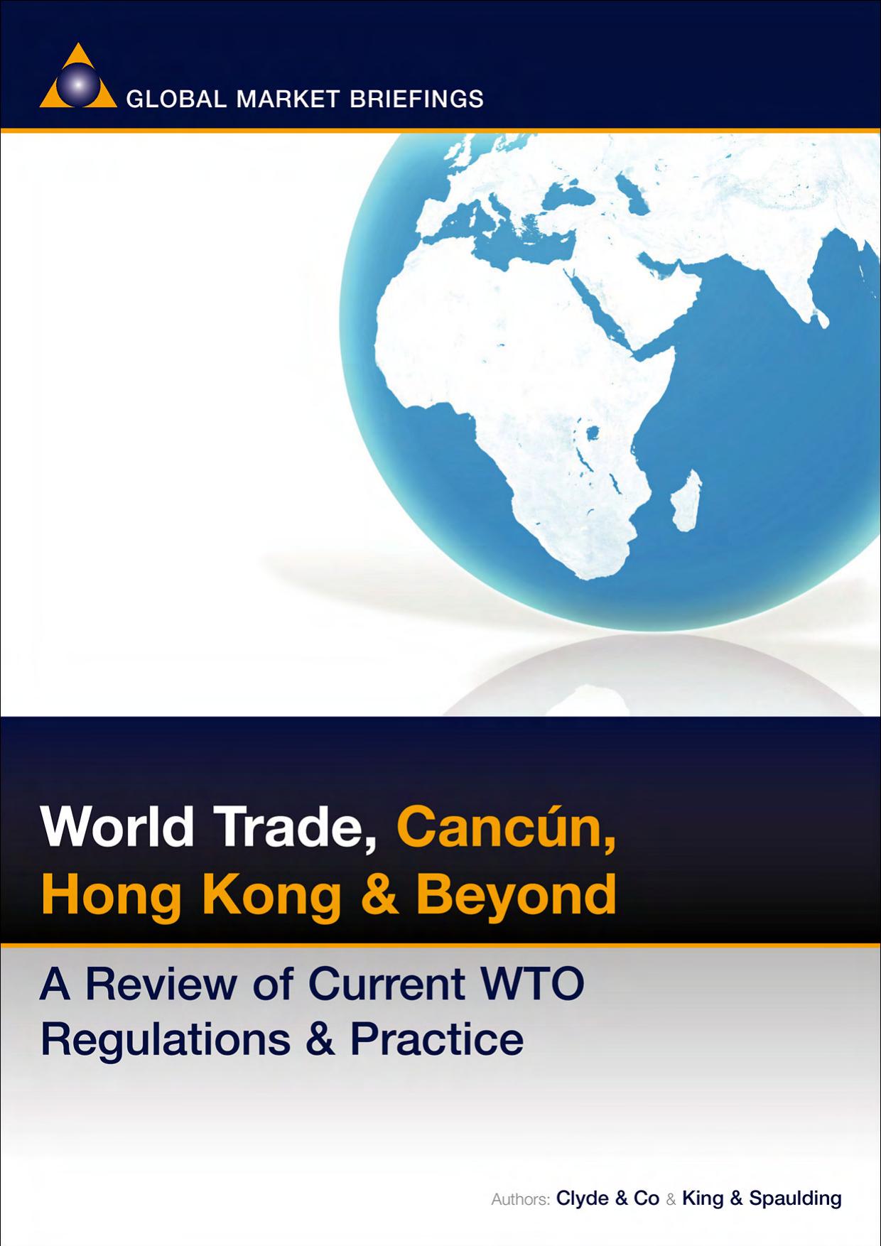 World Trade: Cancun, Hong Kong and Beyond: A Review of Current Wto Regulations and Practice (Business & Investment Review) by Jonathan Reuvid