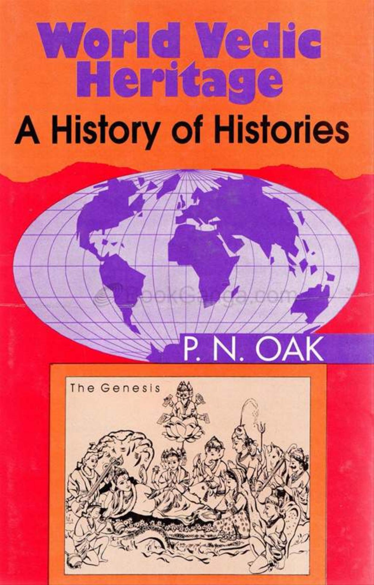 World Vedic Heritage: A History Of Histories by P. N. Oak