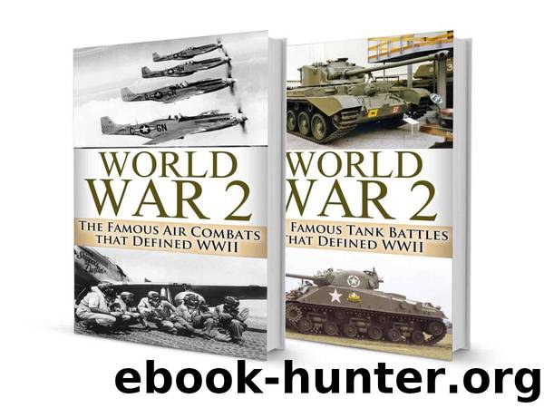 World War 2 BOX SET #1: Famous Tank Battles & Air Combats by Ryan Jenkins