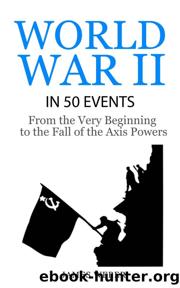World War 2: World War II in 50 Events by Weber James