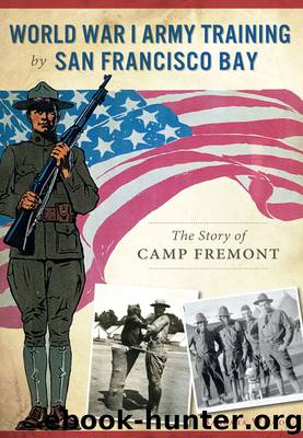 World War I Army Training by San Francisco Bay by Barbara Wilcox