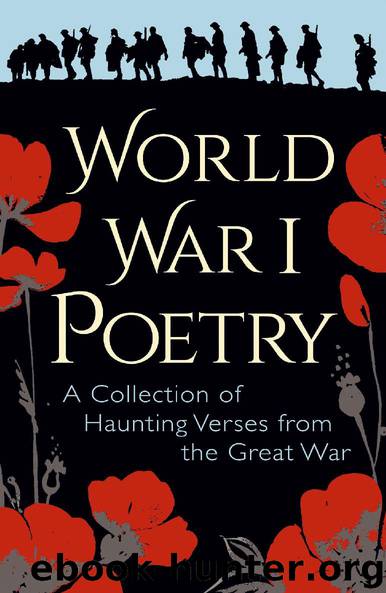 World War I Poetry by Various Authors