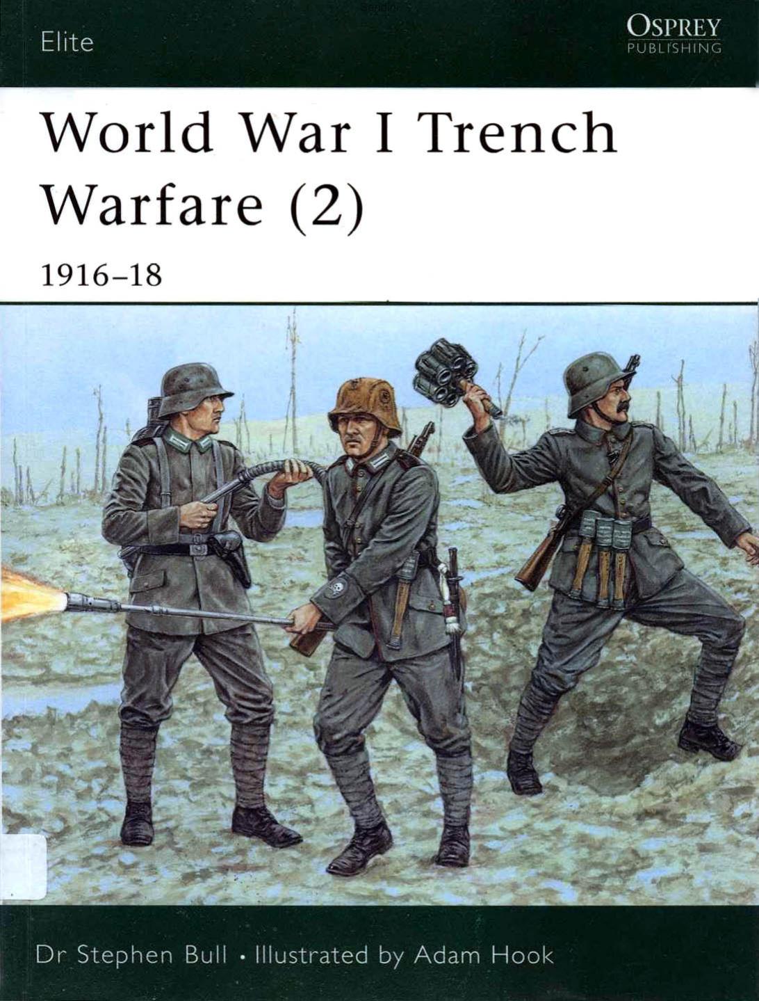 World War I trench warfare. (2), 1916-1918 by Stephen Bull; Adam Hook