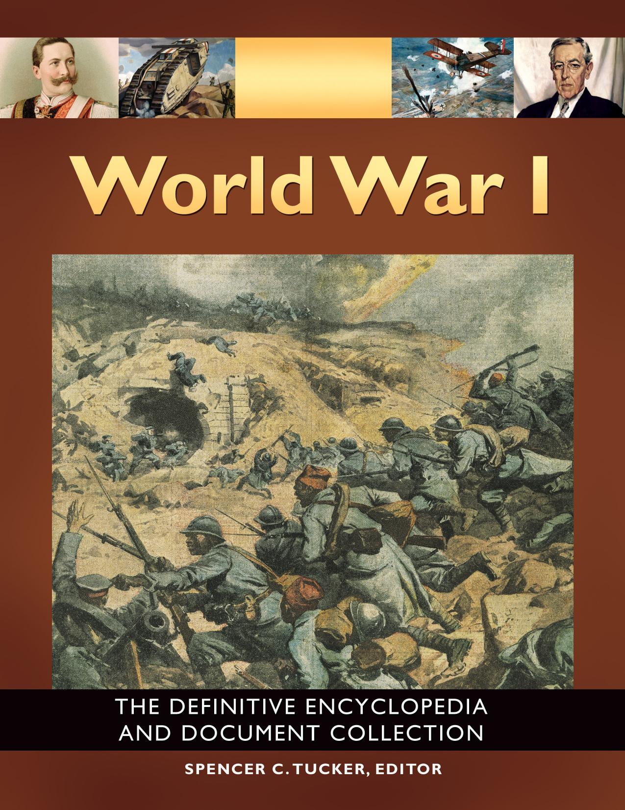 World War I: The Definitive Encyclopedia and Document Collection [5 volumes] by Dr. Spencer C. Tucker