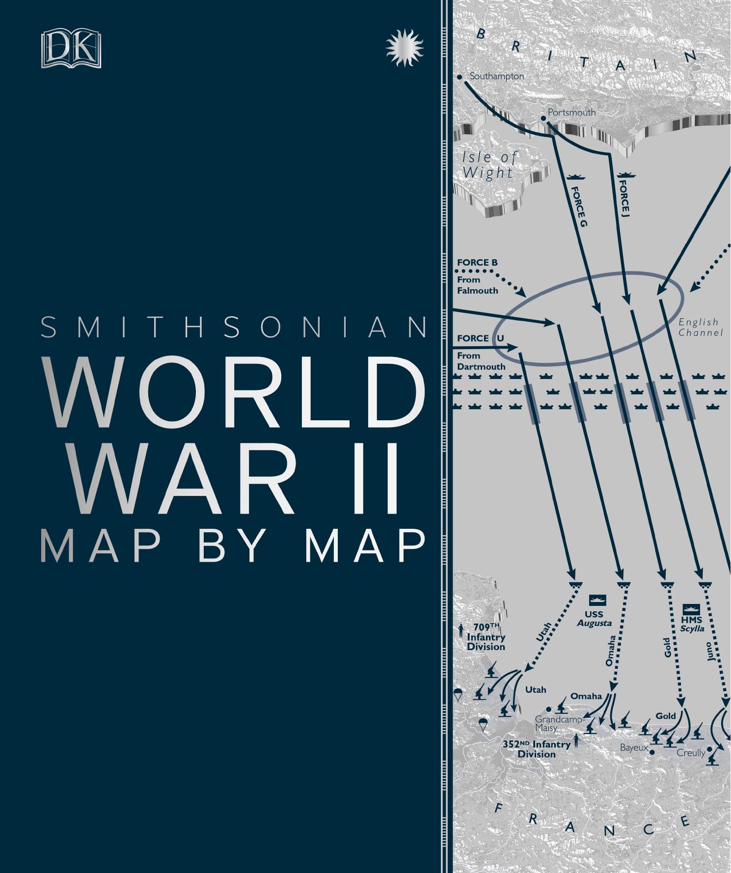 World War II Map by Map by DK Publishing Smithsonian Institution by Unknown