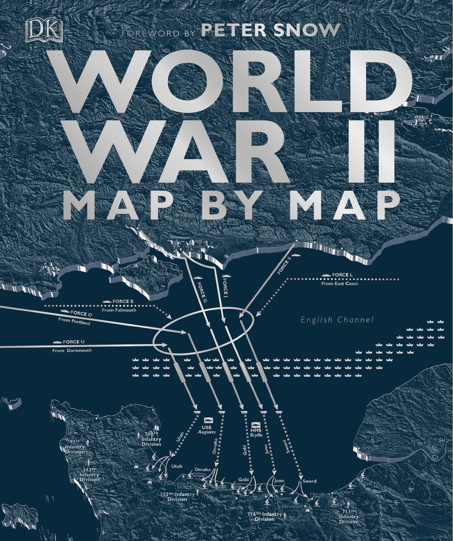 World War II Map by Map by Dorling Kindersley
