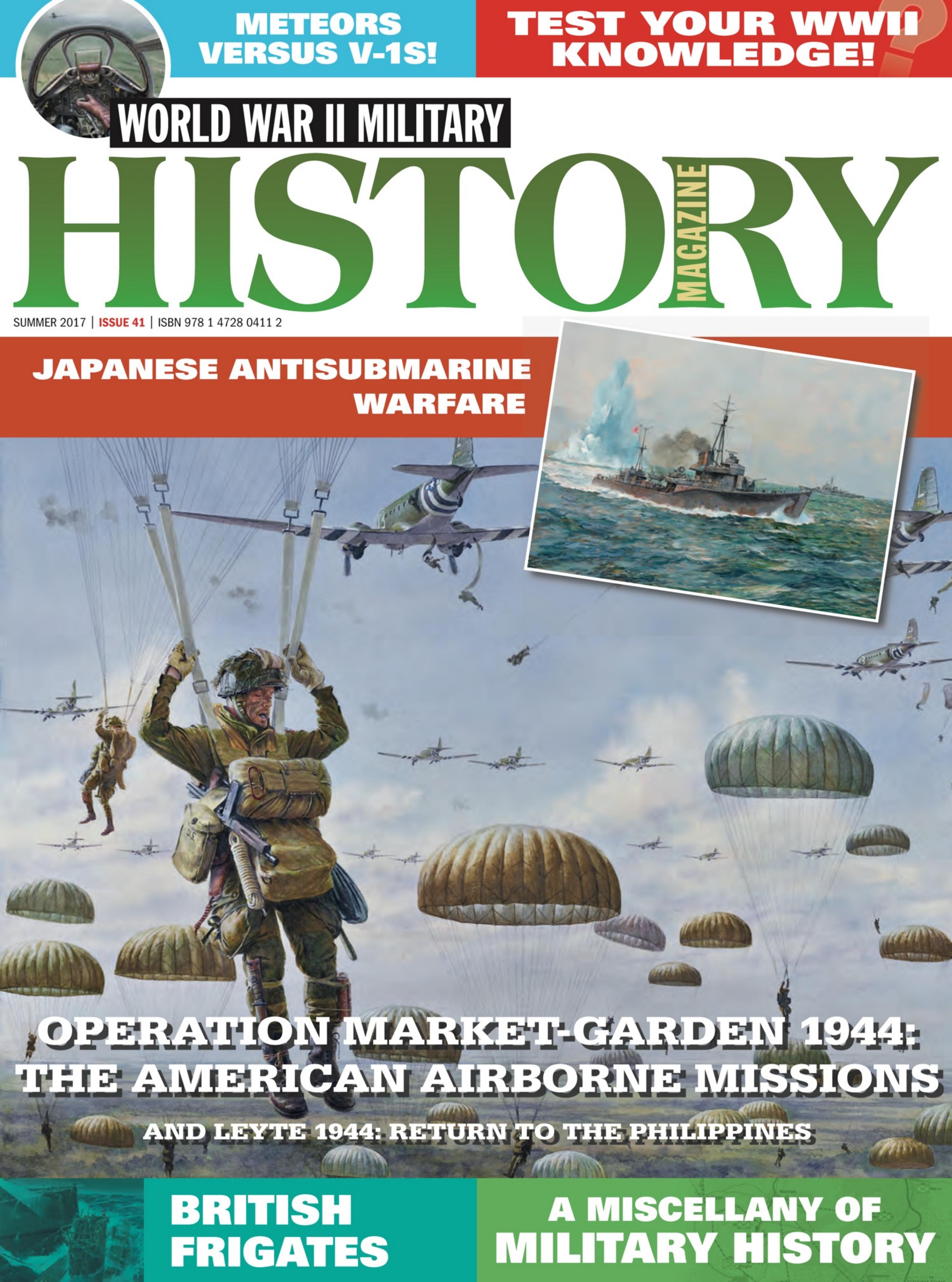 World War II Military History Magazine 41 Summer 2017 by Unknown