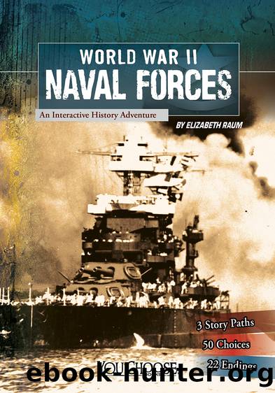 World War II Naval Forces by Elizabeth Raum