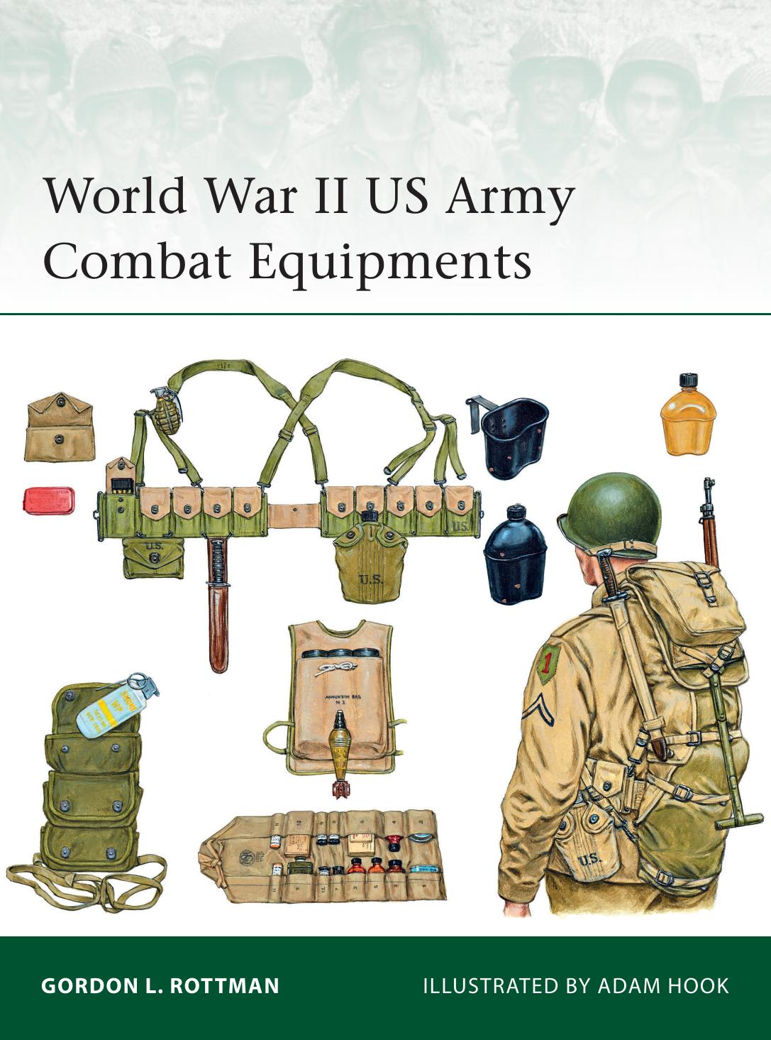World War II US Army Combat Equipments by Gordon L. Rottman