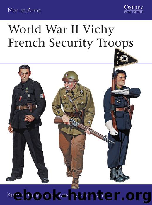 World War II Vichy French Security Troops by Stephen M. Cullen & Mark Stacey