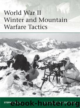 World War II Winter and Mountain Warfare Tactics by Stephen Bull