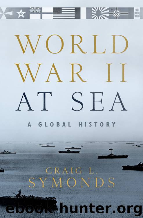 World War II at Sea: A Global History by Symonds Craig L