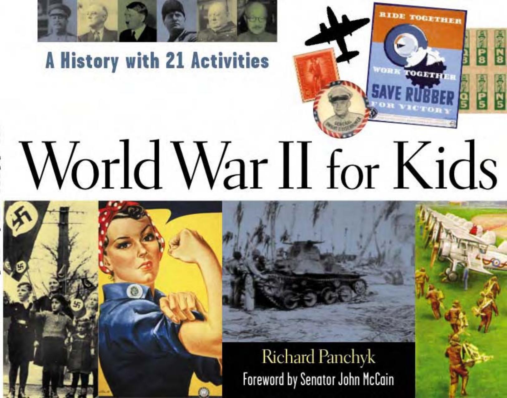 World War II for Kids: A History with 21 Activities (For Kids series) by Richard Panchyk