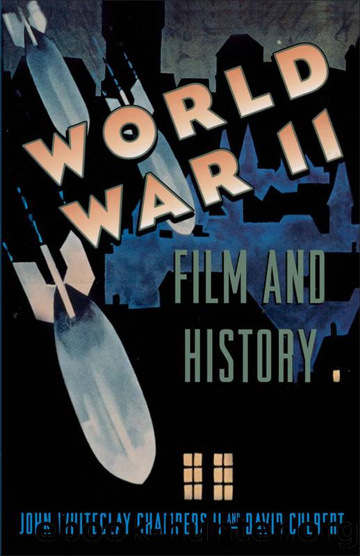 World War II, Film, and History by Chambers John Whiteclay;Culbert David; & David Culbert