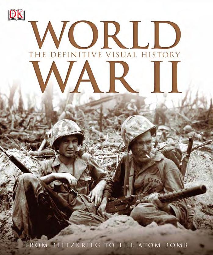World War II: The Definitive Visual History by DK Publishing