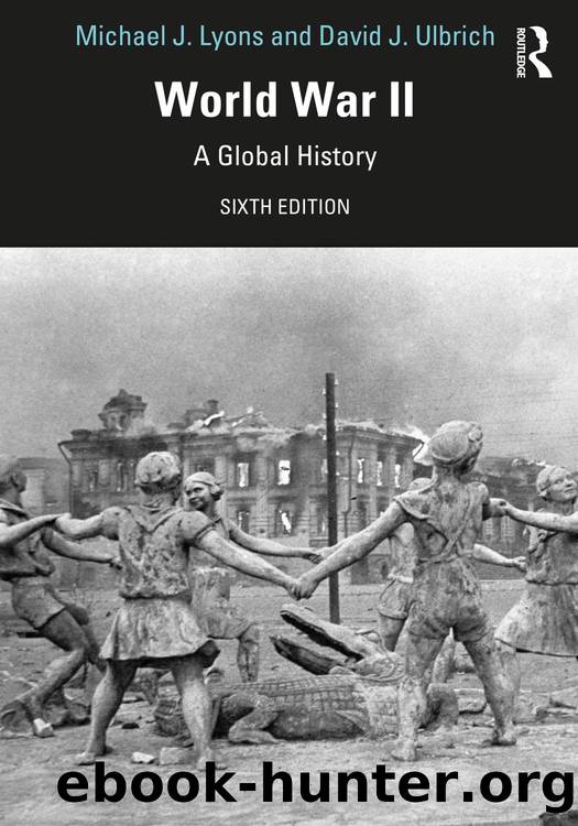 World War II; A Global History by Michael J. Lyons & David J. Ulbrich