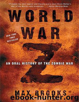 World War Z - An Oral History of the Zombie War by Max Brooks