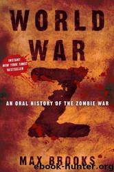 World War Z_An Oral History of the Zombie War by Max Brooks