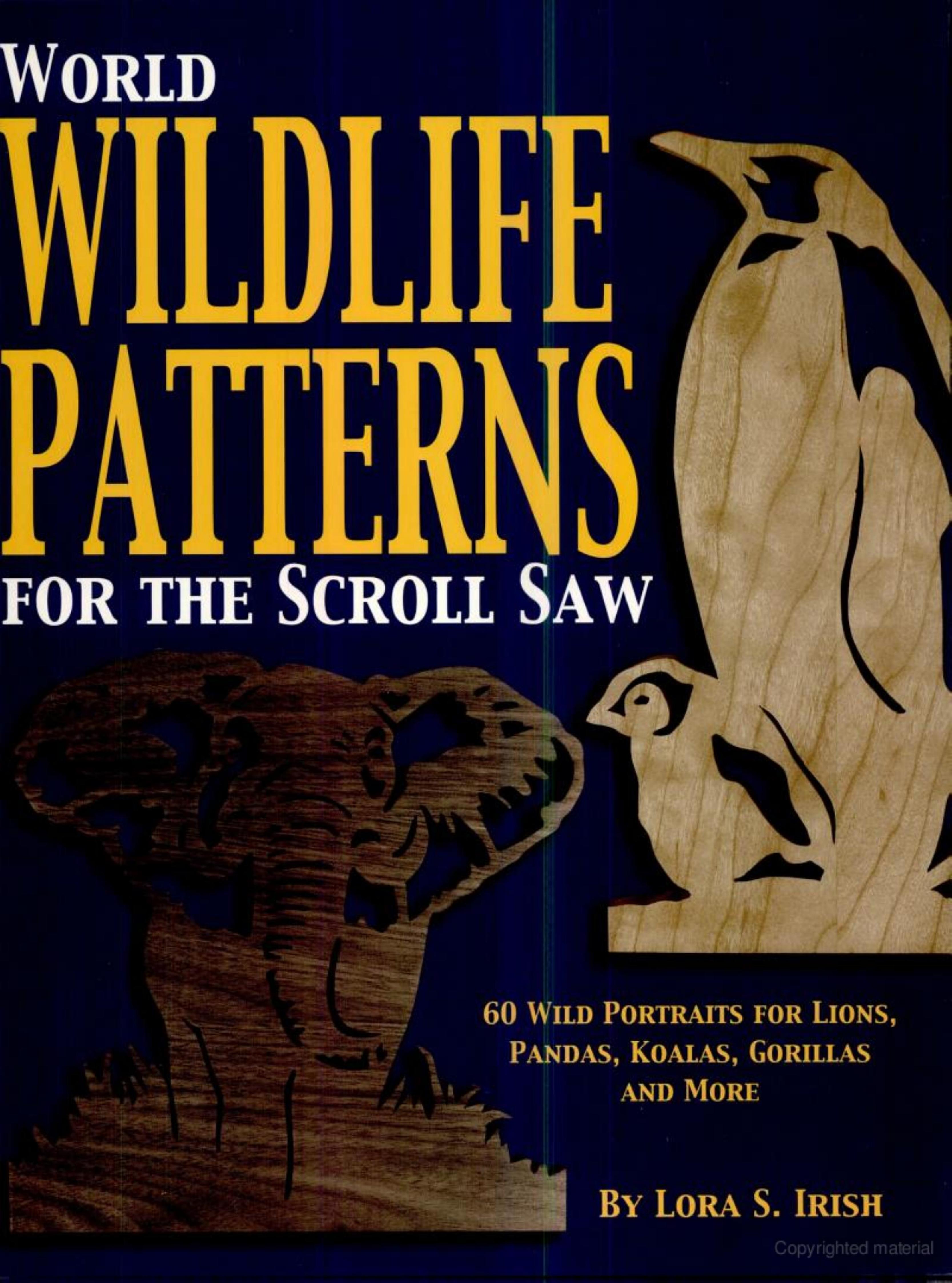 World Wildlife Patterns for the Scroll Saw by Lora S. Irish