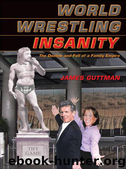 World Wrestling Insanity by James Guttman