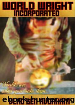 World Wright Incorporated (World Wright Inc. Book 1) by Vlad ben Avorham