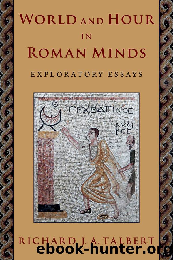 World and Hour in Roman Minds by Richard J. A. Talbert
