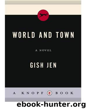 World and Town by Gish Jen
