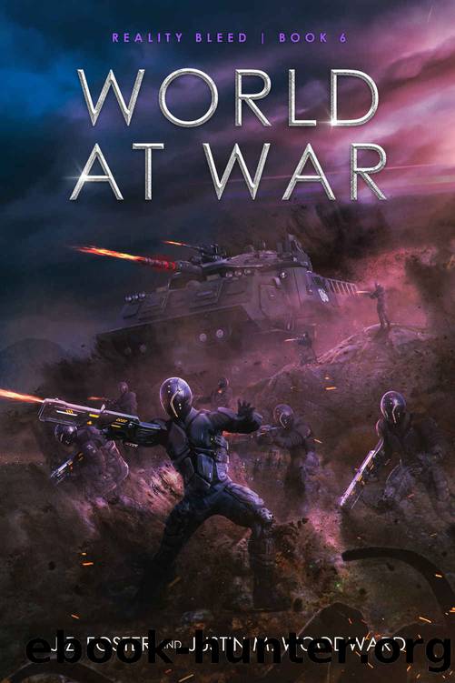 World at War (Reality Bleed Book 6) by J.Z. Foster & Justin M. Woodward