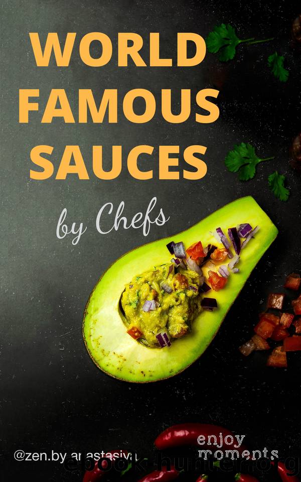 World famous sauces by chefs by Swift Anastasiya